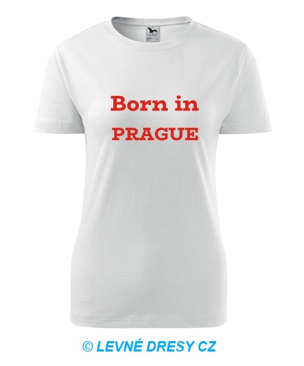 Dámské tričko Born in Prague
