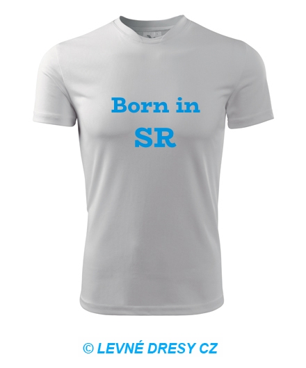 Tričko Born in SR