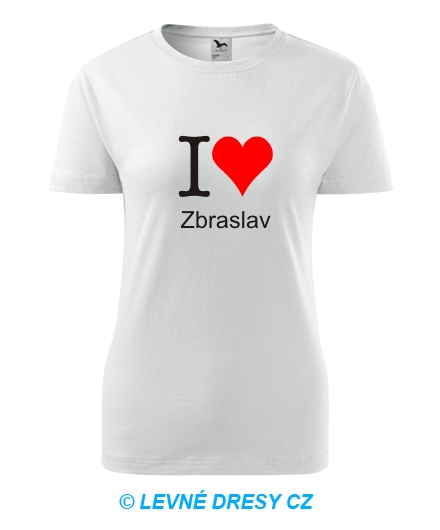 Dámské tričko I love Zbraslav