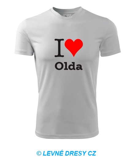 Tričko I love Olda