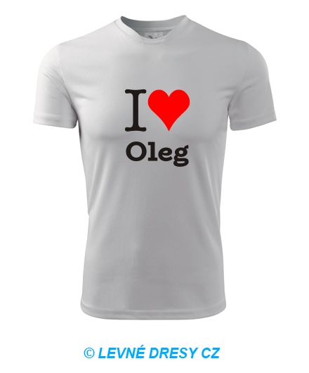 Tričko I love Oleg