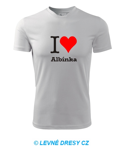 Tričko I love Albínka