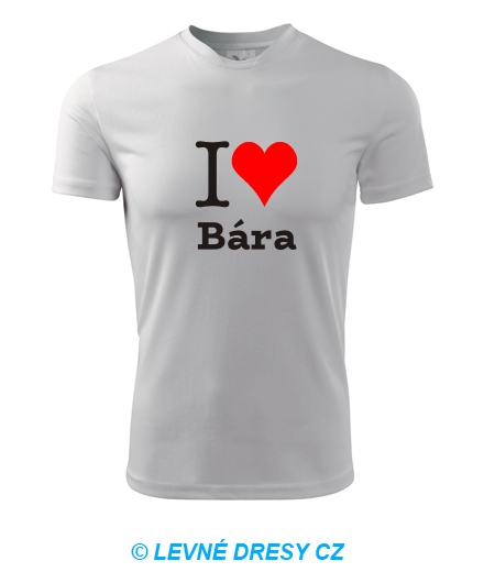 Tričko I love Bára