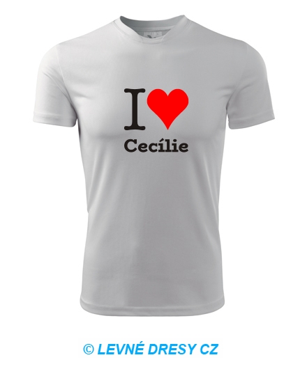 Tričko I love Cecílie