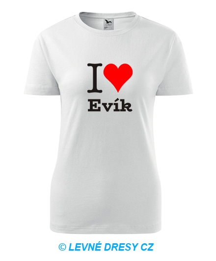 Dámské tričko I love Evík