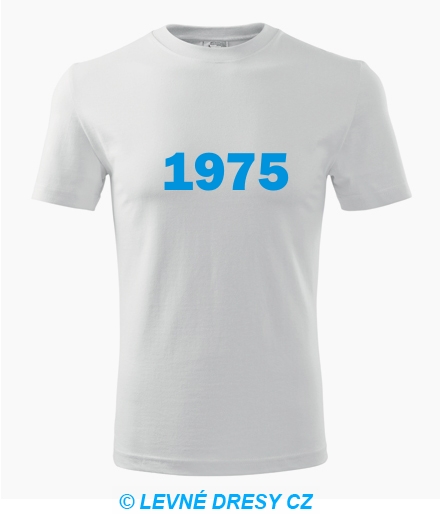 Narozeninové tričko s ročníkem 1975