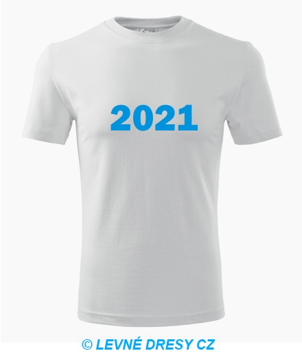 Narozeninové tričko s ročníkem 2021