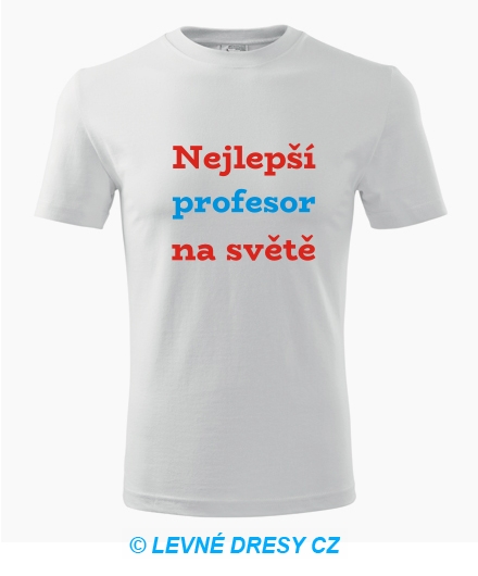 Tričko nejlepší profesor na světě