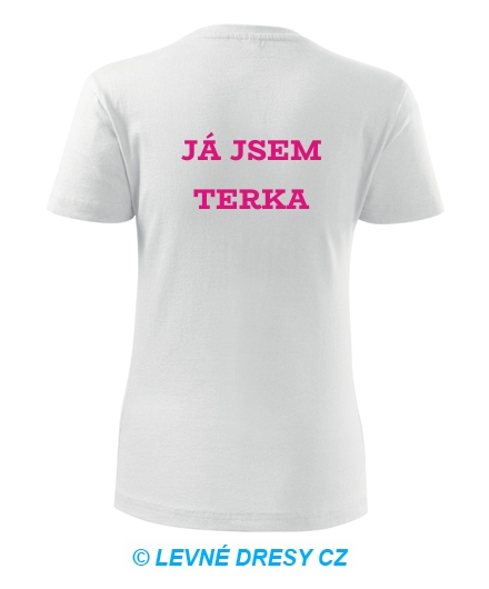 Dámské tričko Já jsem Terka