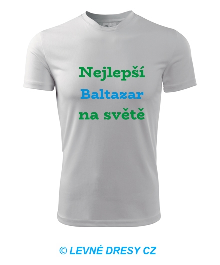 Tričko nejlepší Baltazar na světě