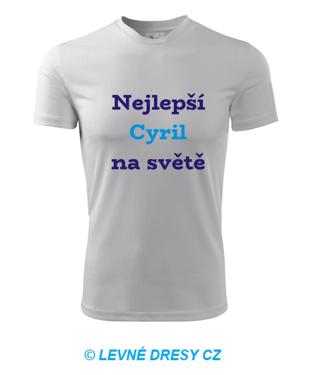 Tričko nejlepší Cyril na světě