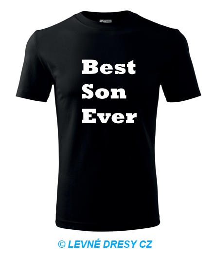 Tričko Best Son Ever - Trička pro rodinu