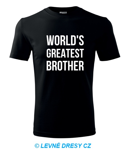 Tričko Worlds Greatest Brother